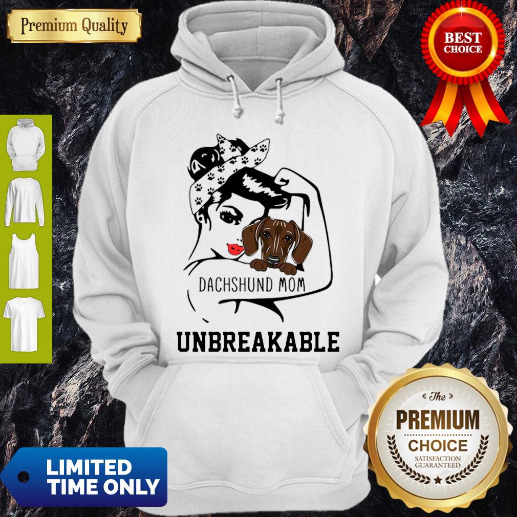 Funny Strong Girl Dog Dachshund Mom Unbreakable Shirt