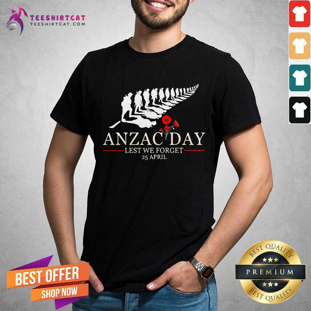 Hot Anzac Day Lest We Forget 25 April Flowers Shirt