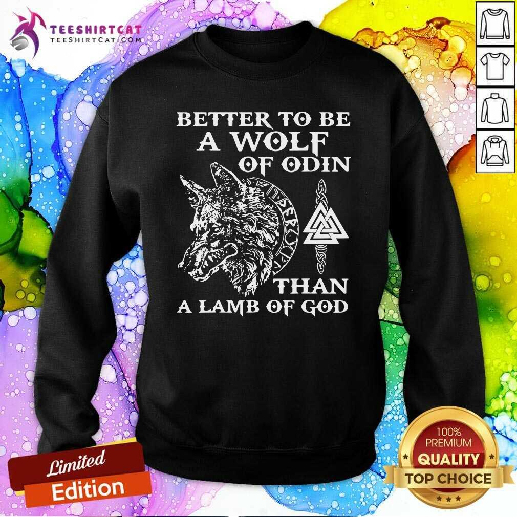 Hot Better To Be A Wolf Of Odin Than A Lamb Of God Shirt