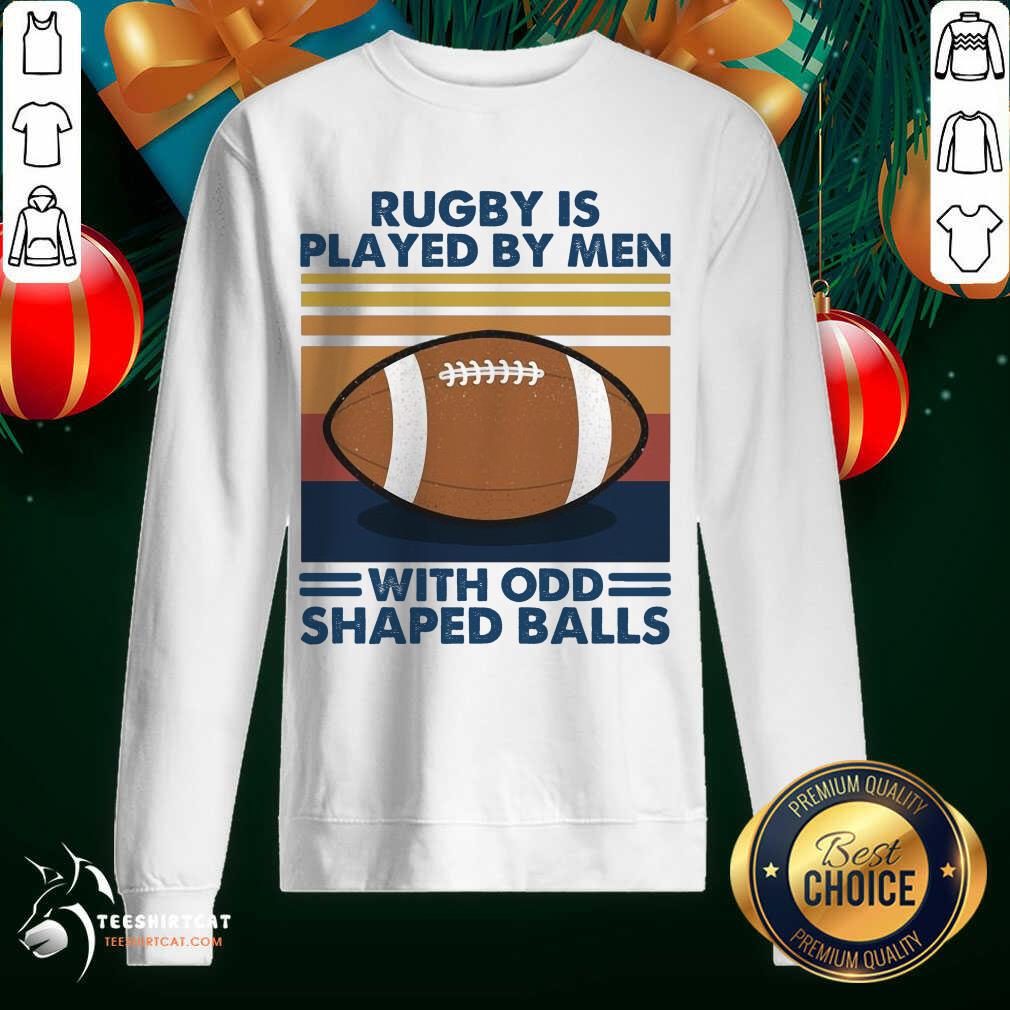 Hot Rugby Is Played By Men With Odd Shaped Balls Vintage Retro Shirt