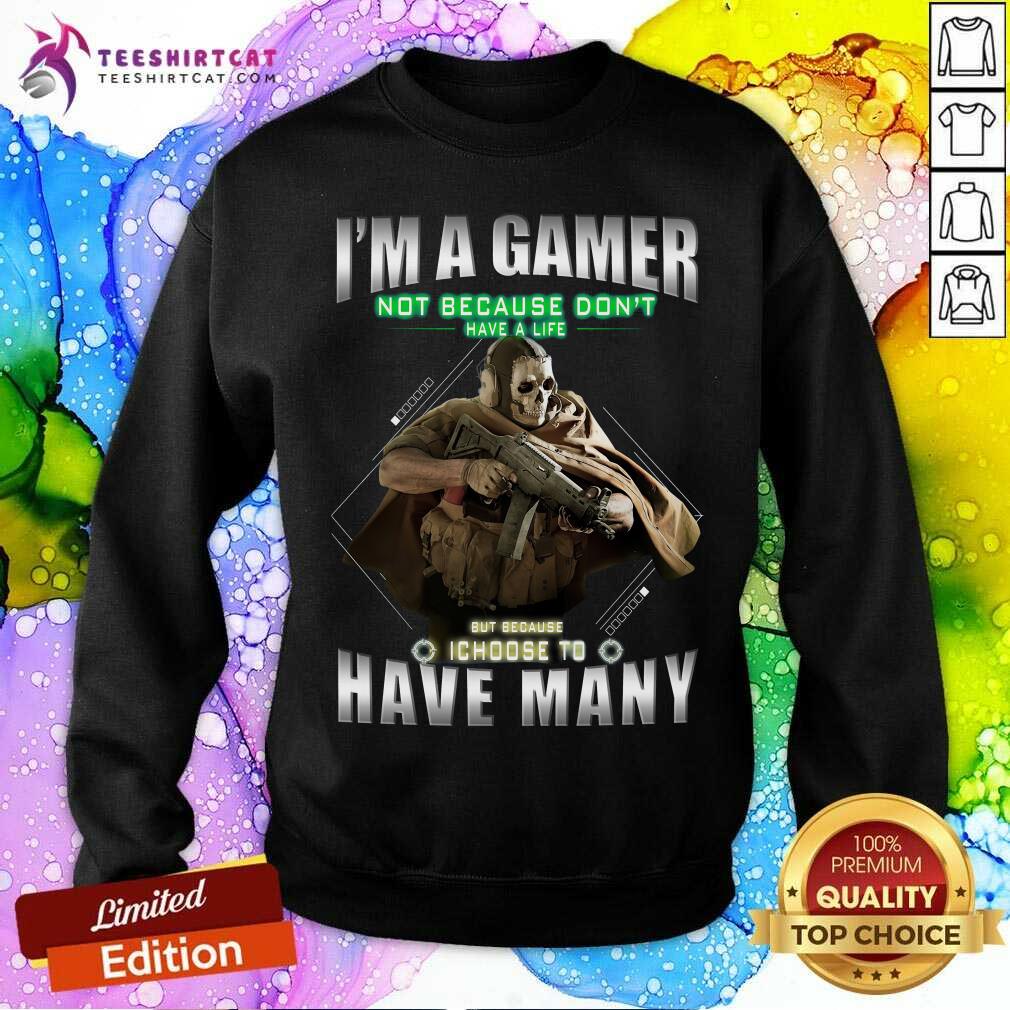 Hot Warfare Skull I Am A Gamer I Choose To Have Many Shirt