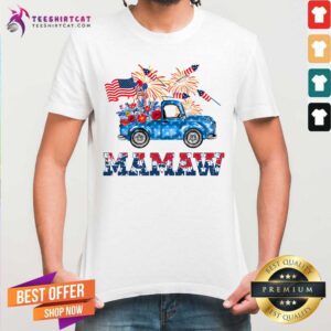 Truck With Flowers American Flag Mamaw 4th Of July Shirt