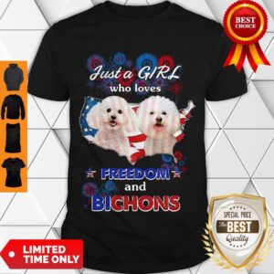 Nice Just A Girl Who Loves Freedom And Bichons American Flag Shirt