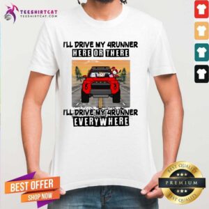 Pretty Toyota Drive My 4runner Everywhere Shirt