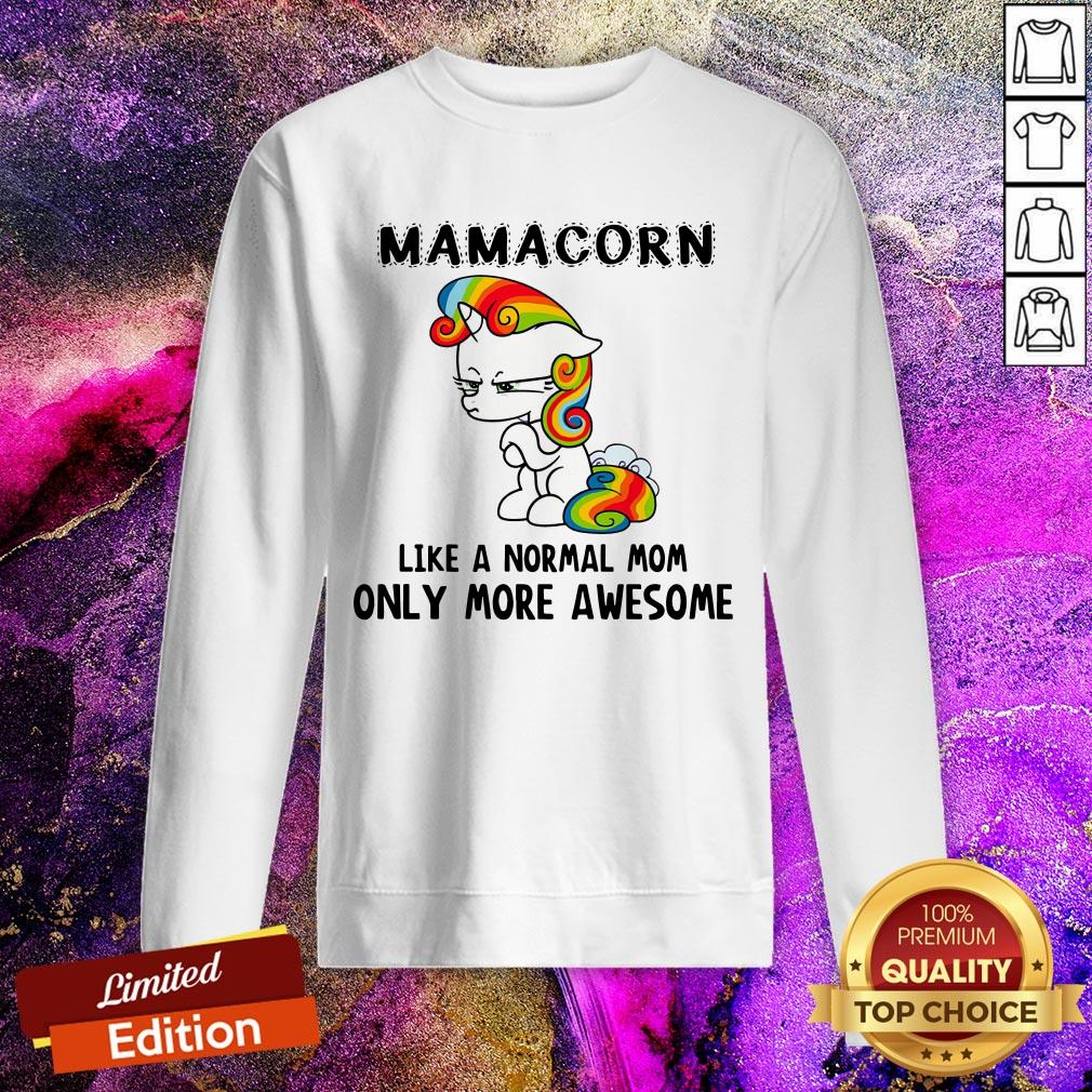 Luxury Mama Corn Like A Normal Mom Only More Awesome Shirt
