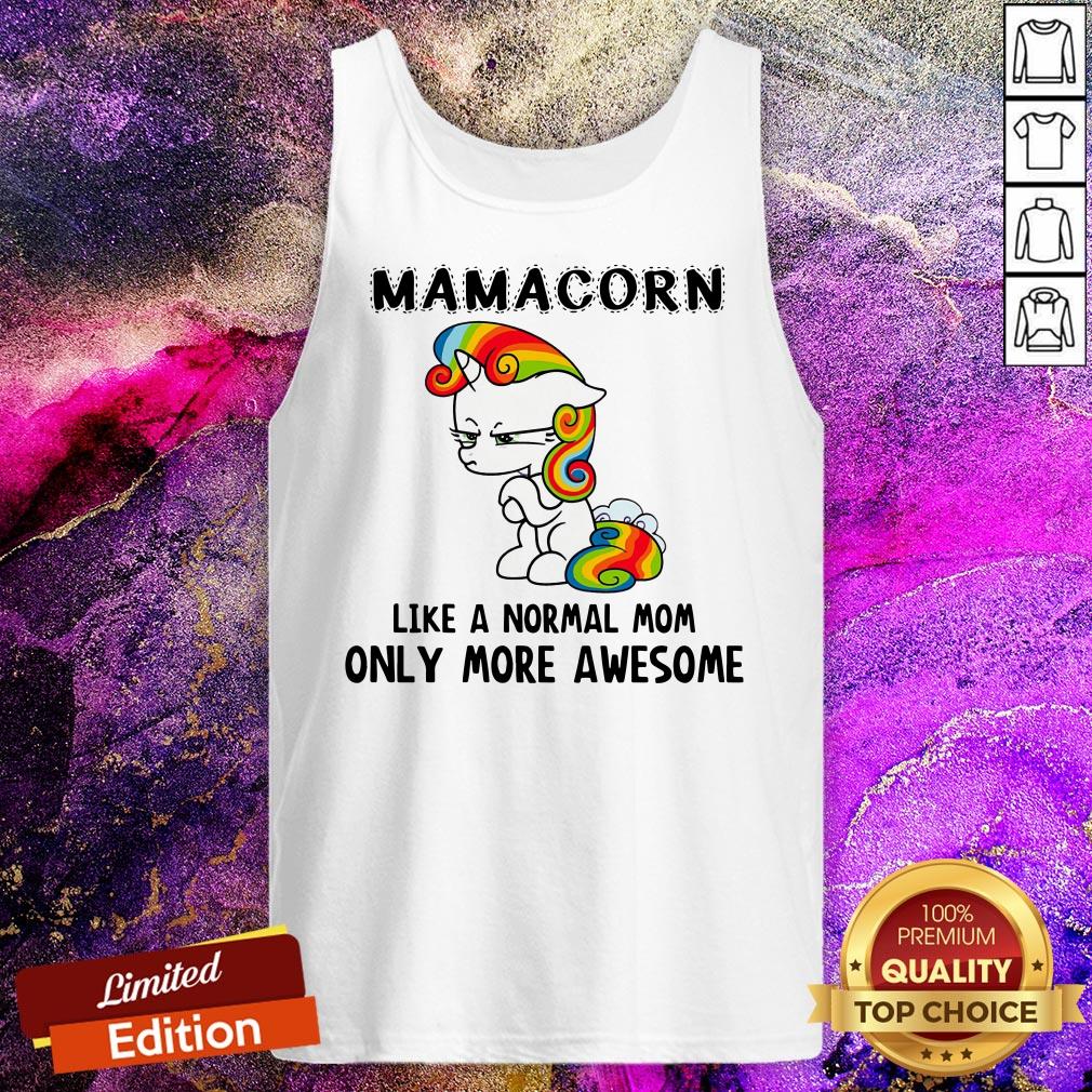 Luxury Mama Corn Like A Normal Mom Only More Awesome Shirt