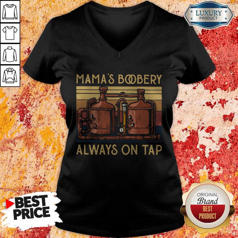 Mama’s Boobery Always On Tap Vintage Shirt