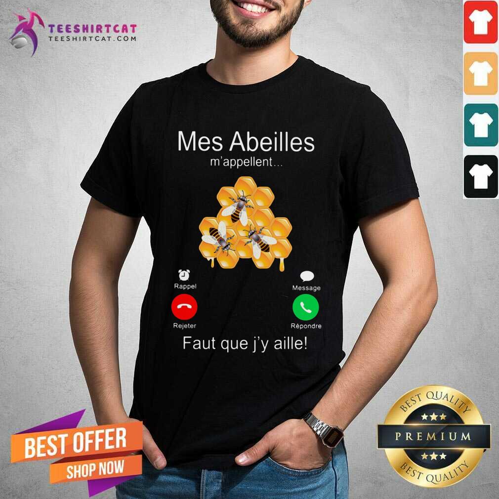 Mes Abeilles Mappellent Shirt
