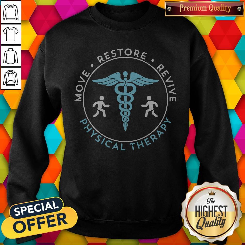 Move Restore Revive Physical Therapy Shirt