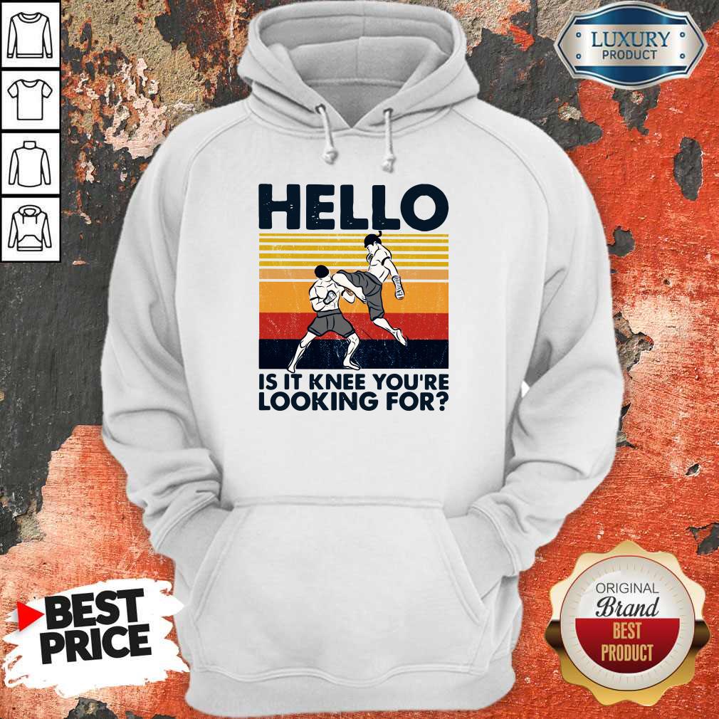 Muay Thai Hello Is It Knee You’re Looking For Vintage Shirt