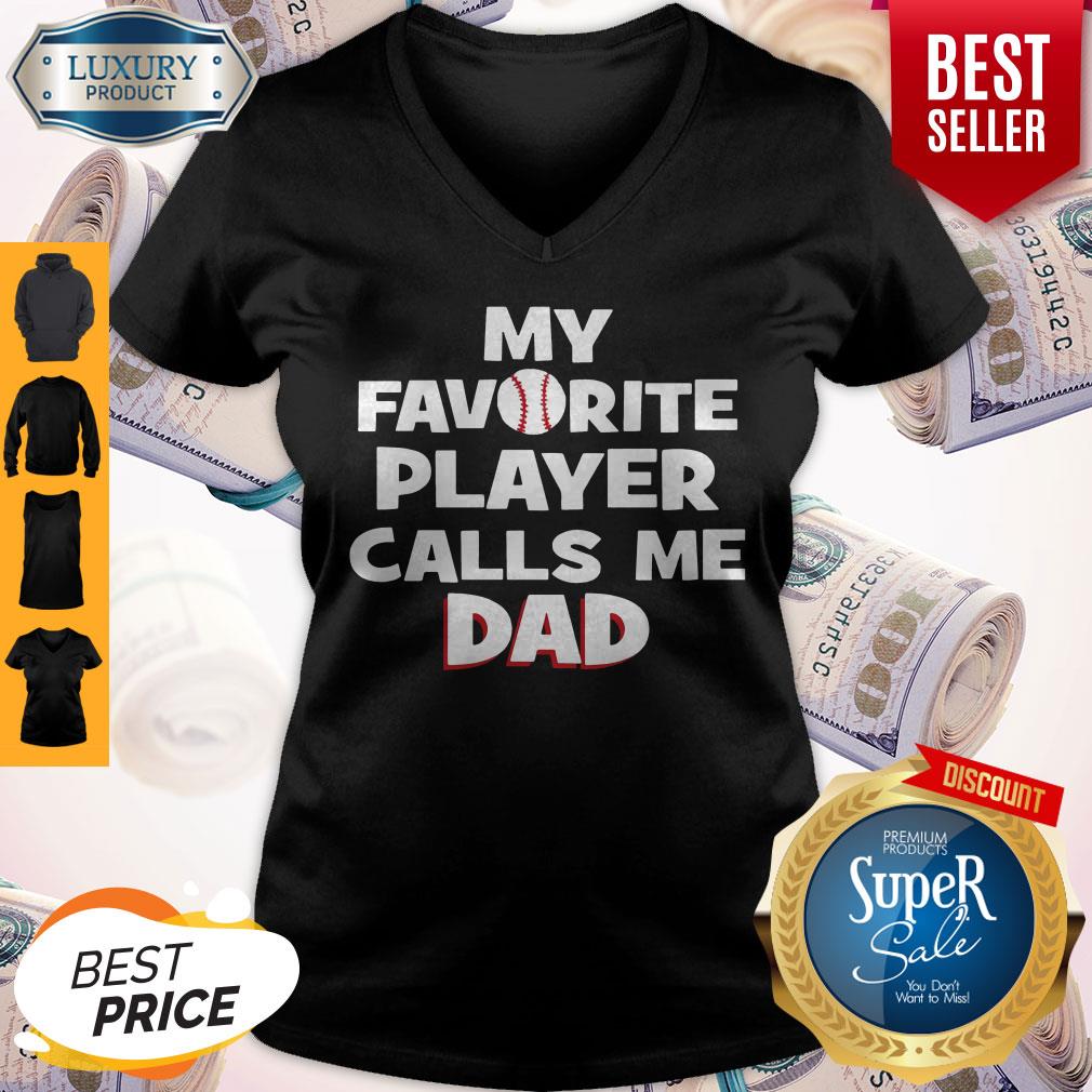 My Favorite Player Calls Me Dad Shirt
