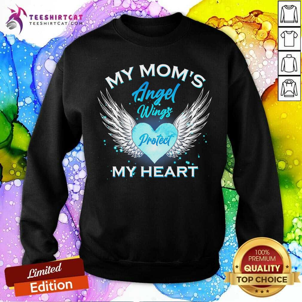 My Moms Angel Wings Protect My Heart Shirt