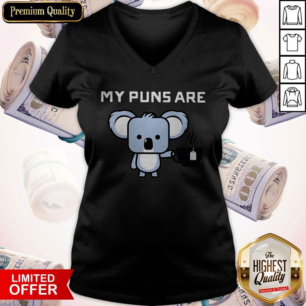 My Puns Are Koala Tea Shirt