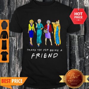 Nice Thank You For-being A Golden Friend Girls Gift Mother’s Day Shirt