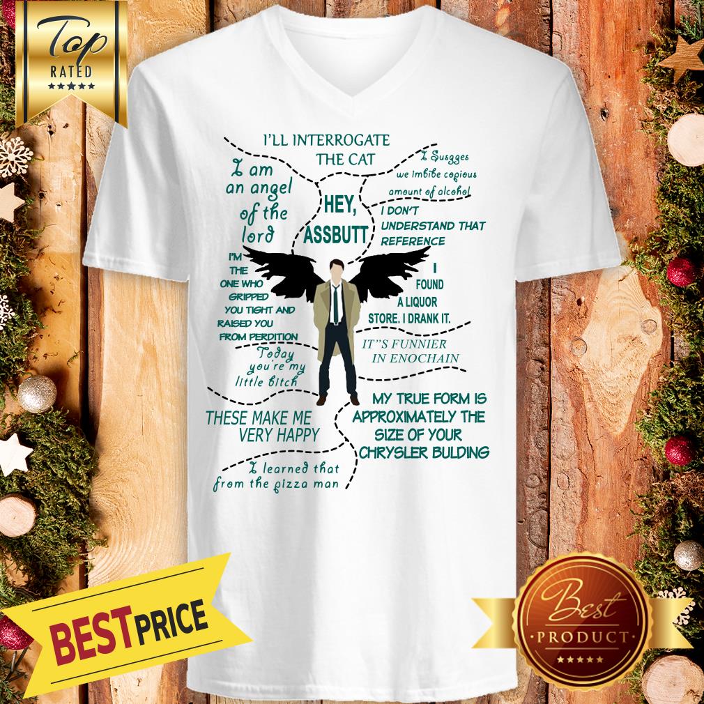 Nice Castiel Supernatural Ill Interrogate The Cat Hey Assbutt Shirt