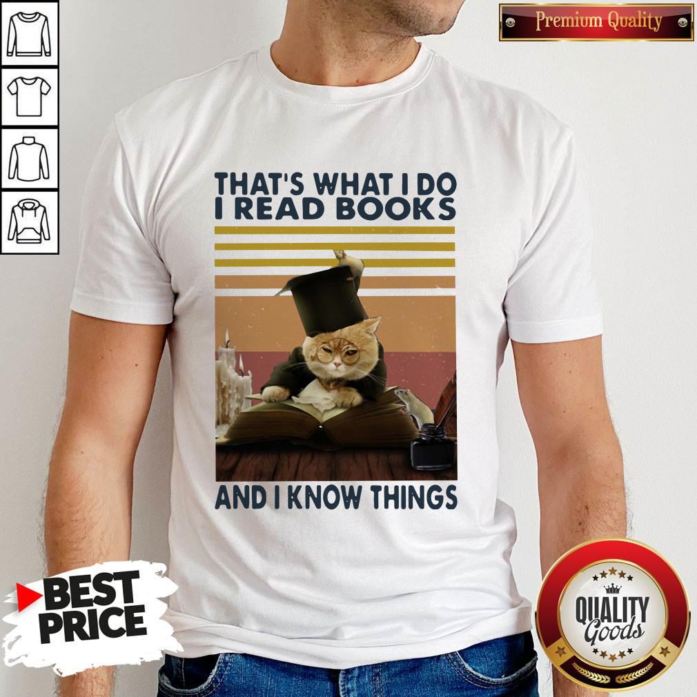 Nice Cat That’s What I Do I Read Books And I Know Things Vintage Shirt