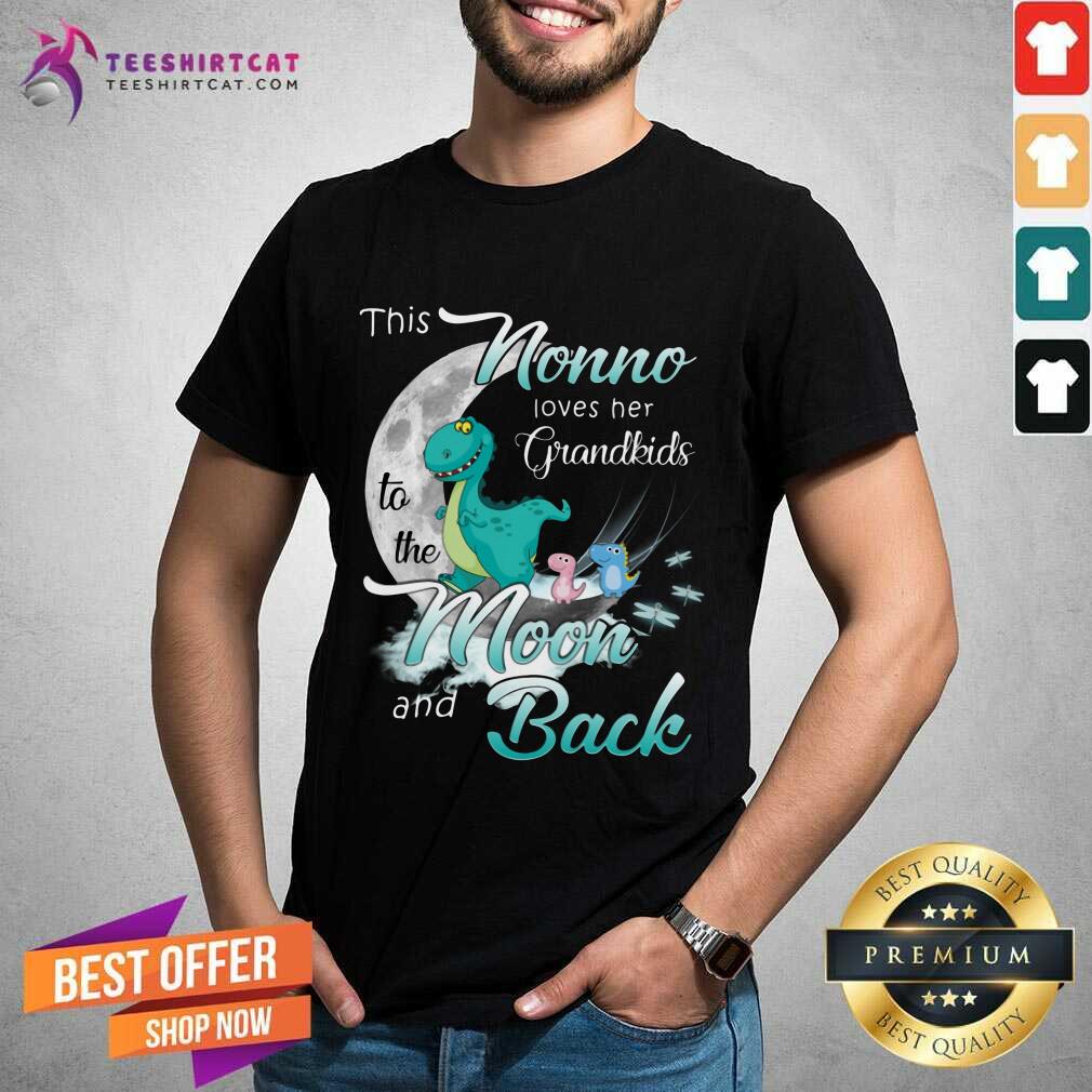 Nice Dinosaurs This Nono Loves Her Grandkids Moon And Back Shirt
