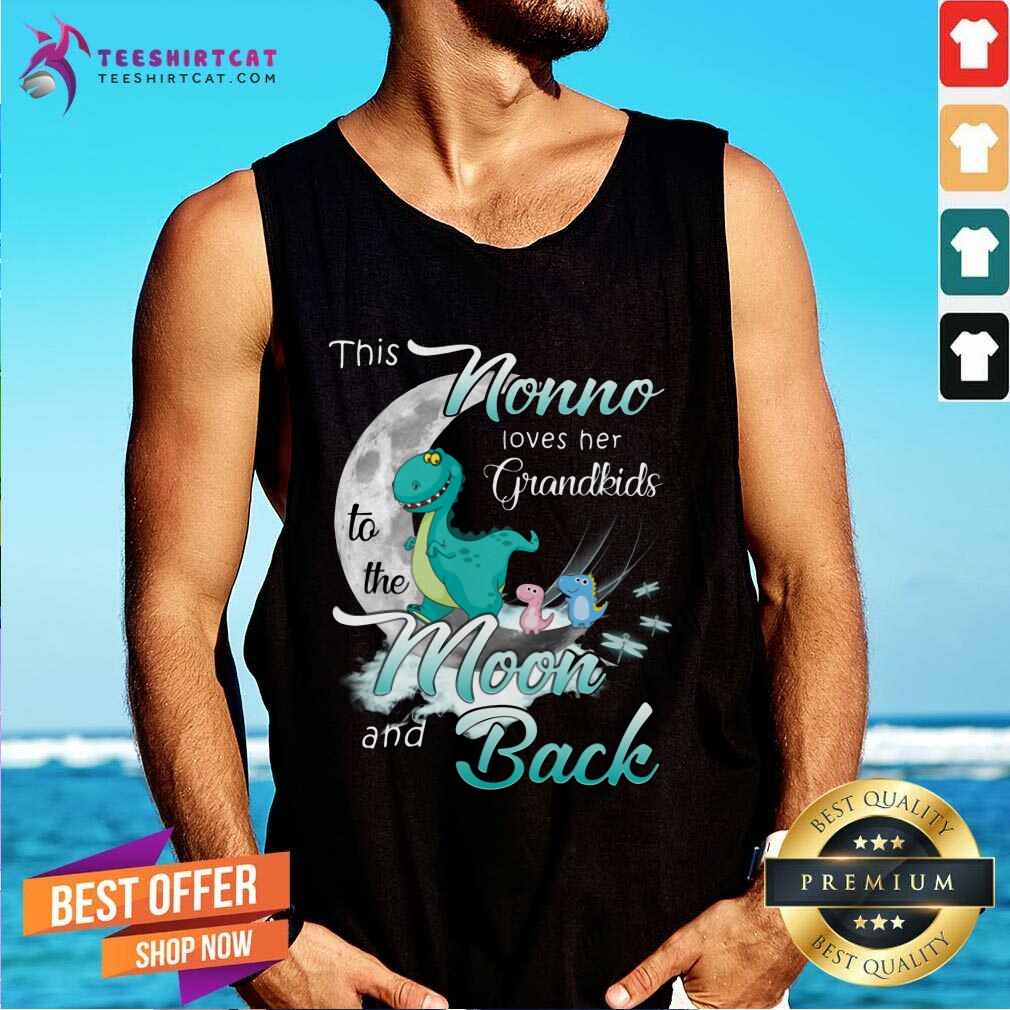 Nice Dinosaurs This Nono Loves Her Grandkids Moon And Back Shirt
