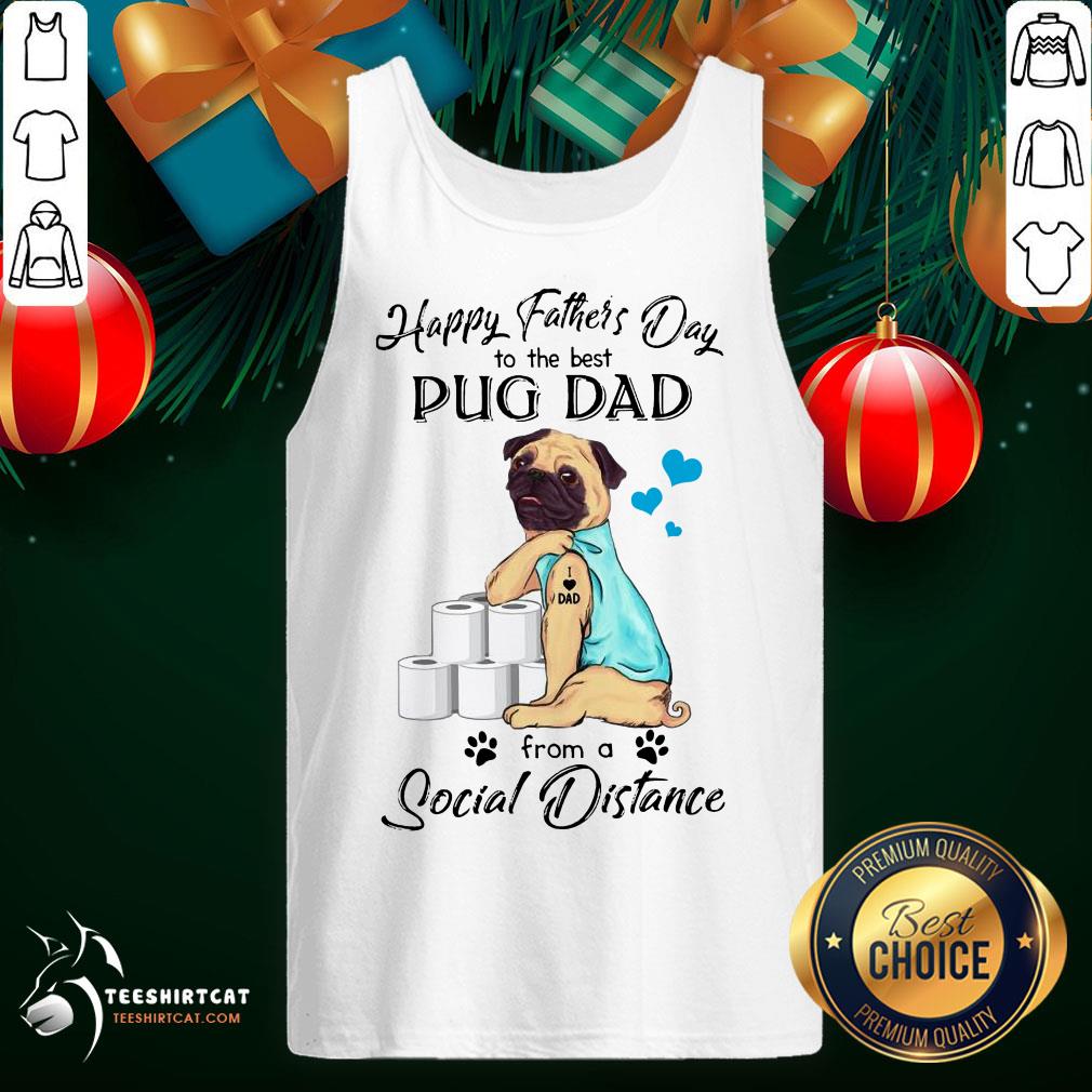 Nice Father's Day To The Best Pug Dad From A Social Distance Toilet Paper Shirt