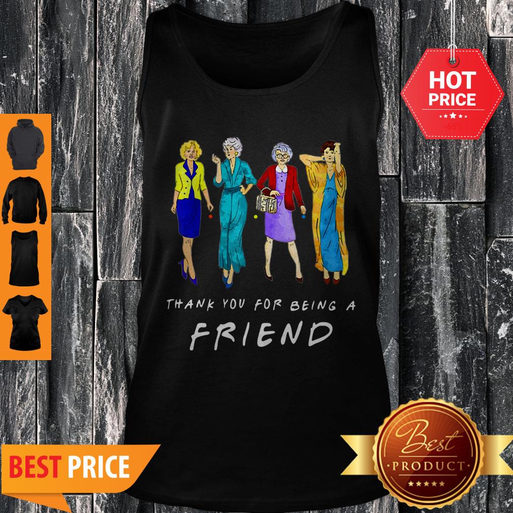 Nice Thank You For-being A Golden Friend Girls Gift Mother’s Day Shirt