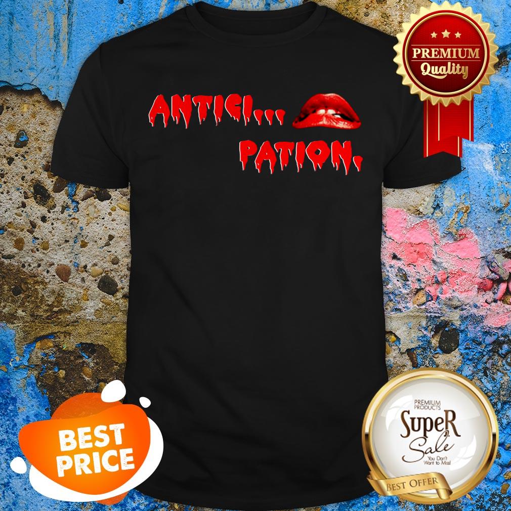 Nice The Rocky Horror Picture Show Anticipation Shirt