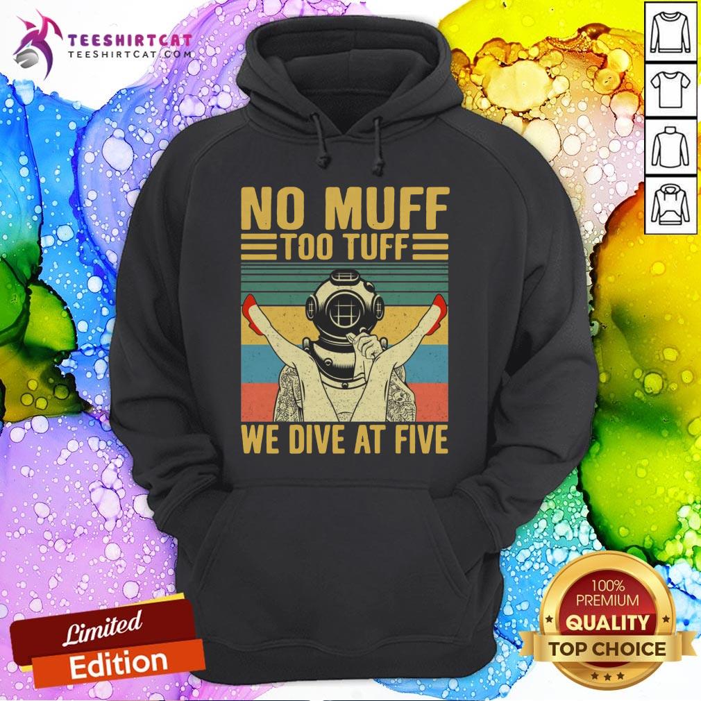 No Muff Too Tuff We Dive Five Vintage Shirt