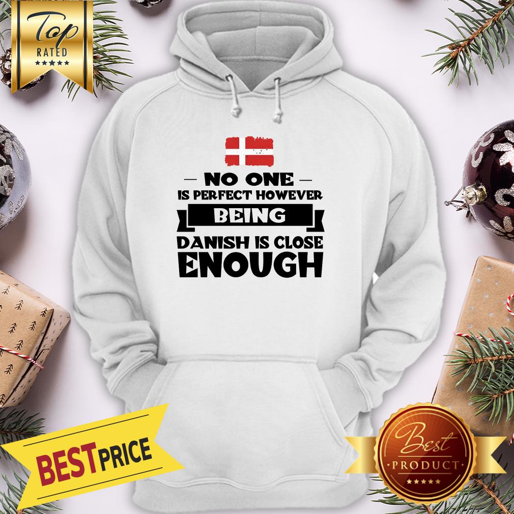 No One Is Perfect However Being Sanish Is Close Enough Shirt