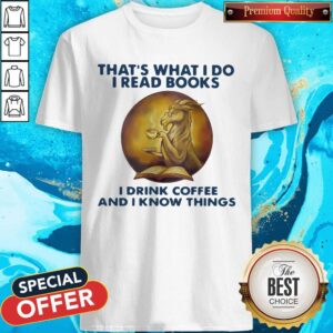 Important Goat That’s What I Do I Read Books I Drink Coffee And I Know Things Shirt