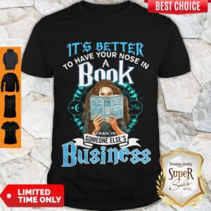 Hermione It’s Better To Have Your Nose In A Book Than In Someone Else’s Business Shirt
