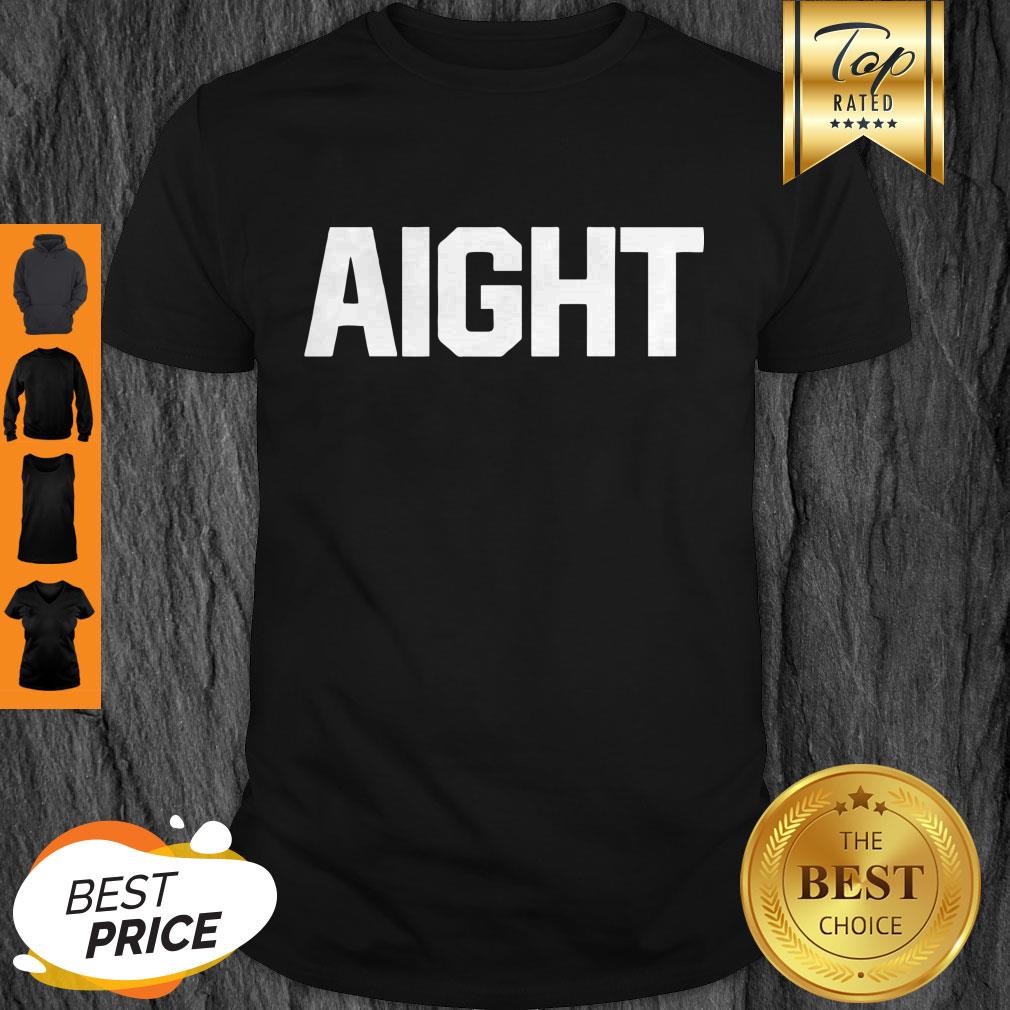 Official Aight Shirt
