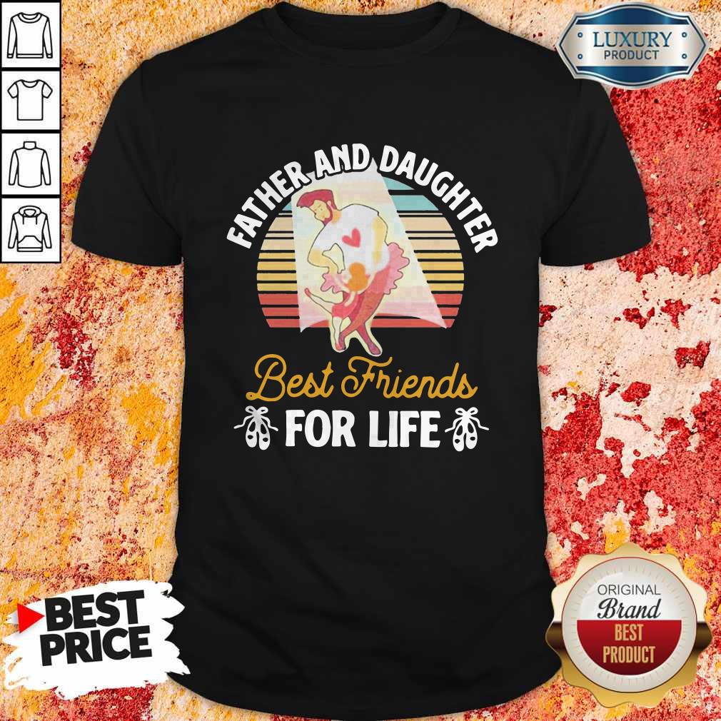 Official Father And Daughter Best Friends For Life Vintage Shirt