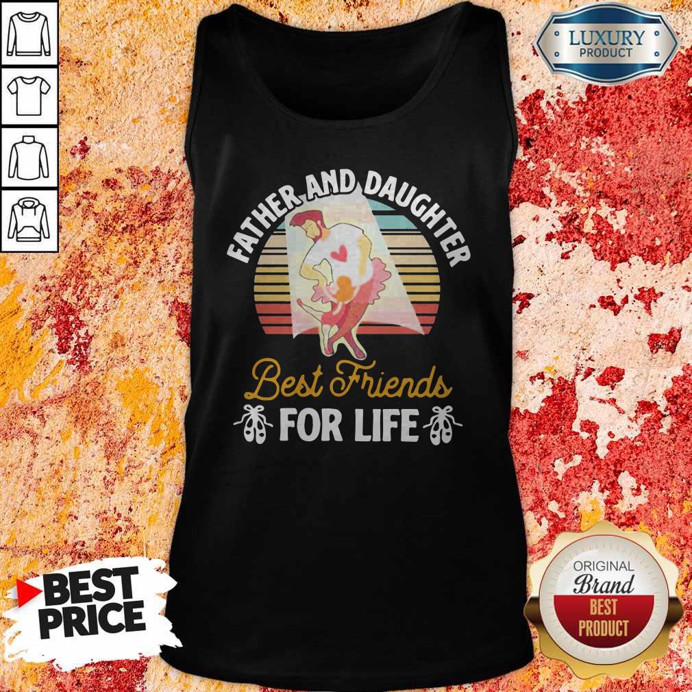 Official Father And Daughter Best Friends For Life Vintage Shirt