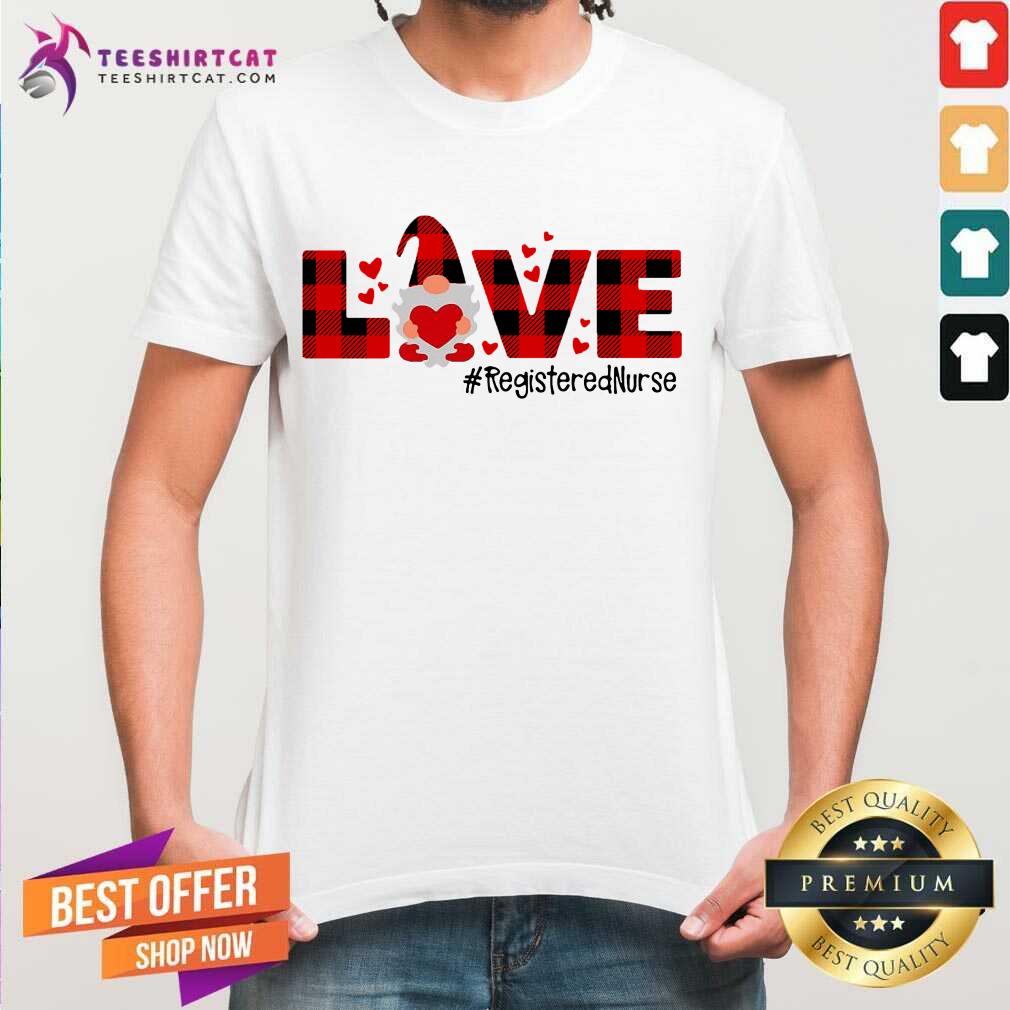 Official Gnome Love Valentine Registered Nurse Shirt
