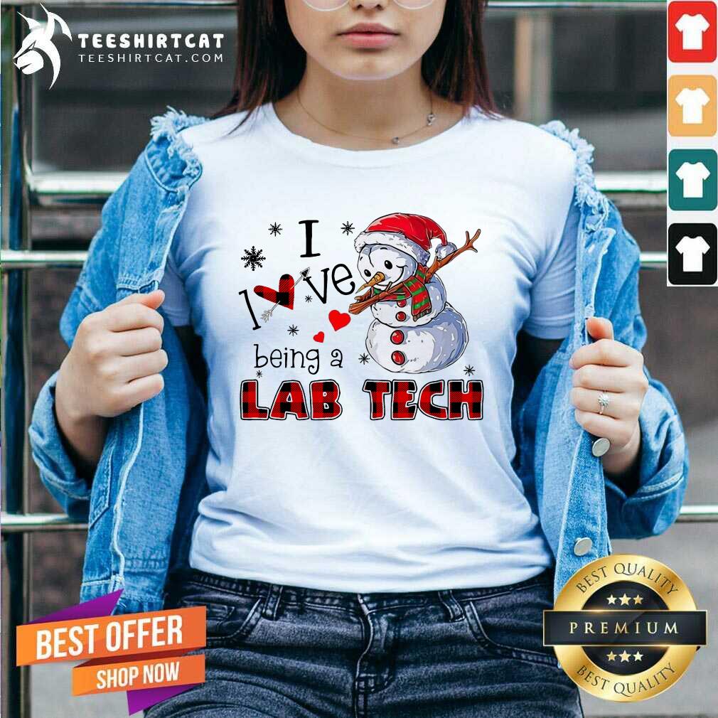 Official Snowman I Love Being A Lab Tech Merry Christmas Shirt