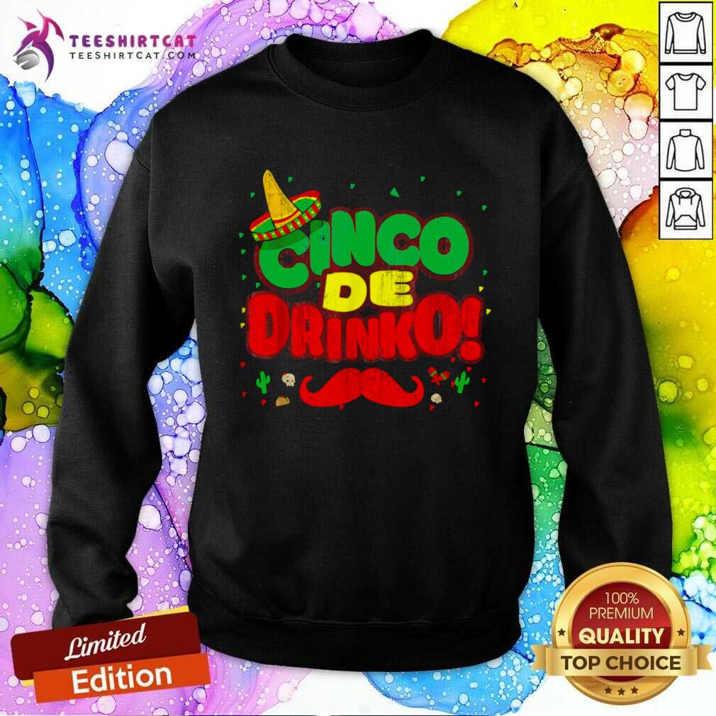 Original Cinco De Drinko Cinco De Mayo Mexican Shirt