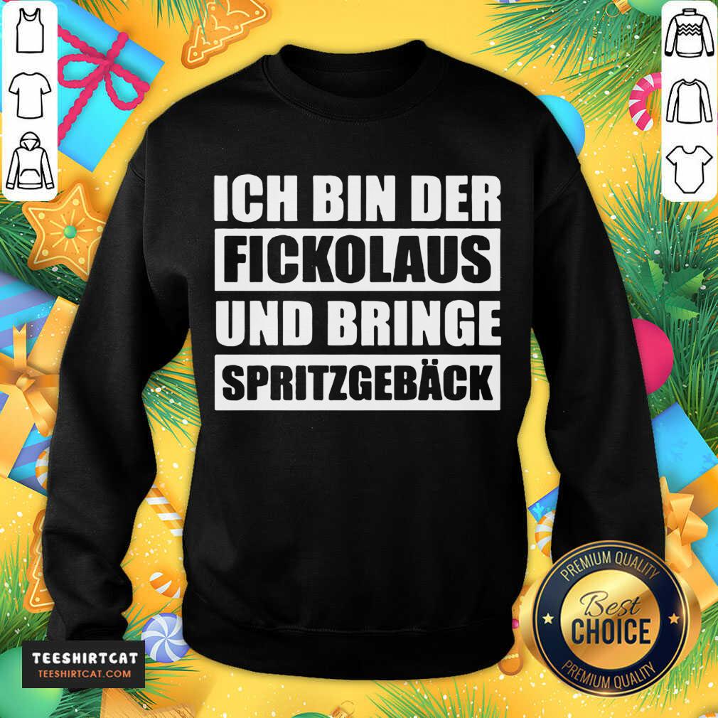Original Ich Bin Der Fickolaus Und Bringe Spritzgebäck Shirt