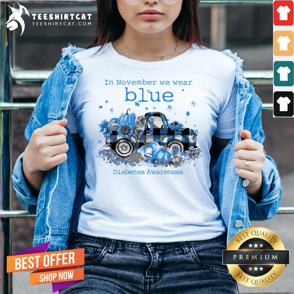 Original In November We Wear Blue Diabetes Awareness Shirt