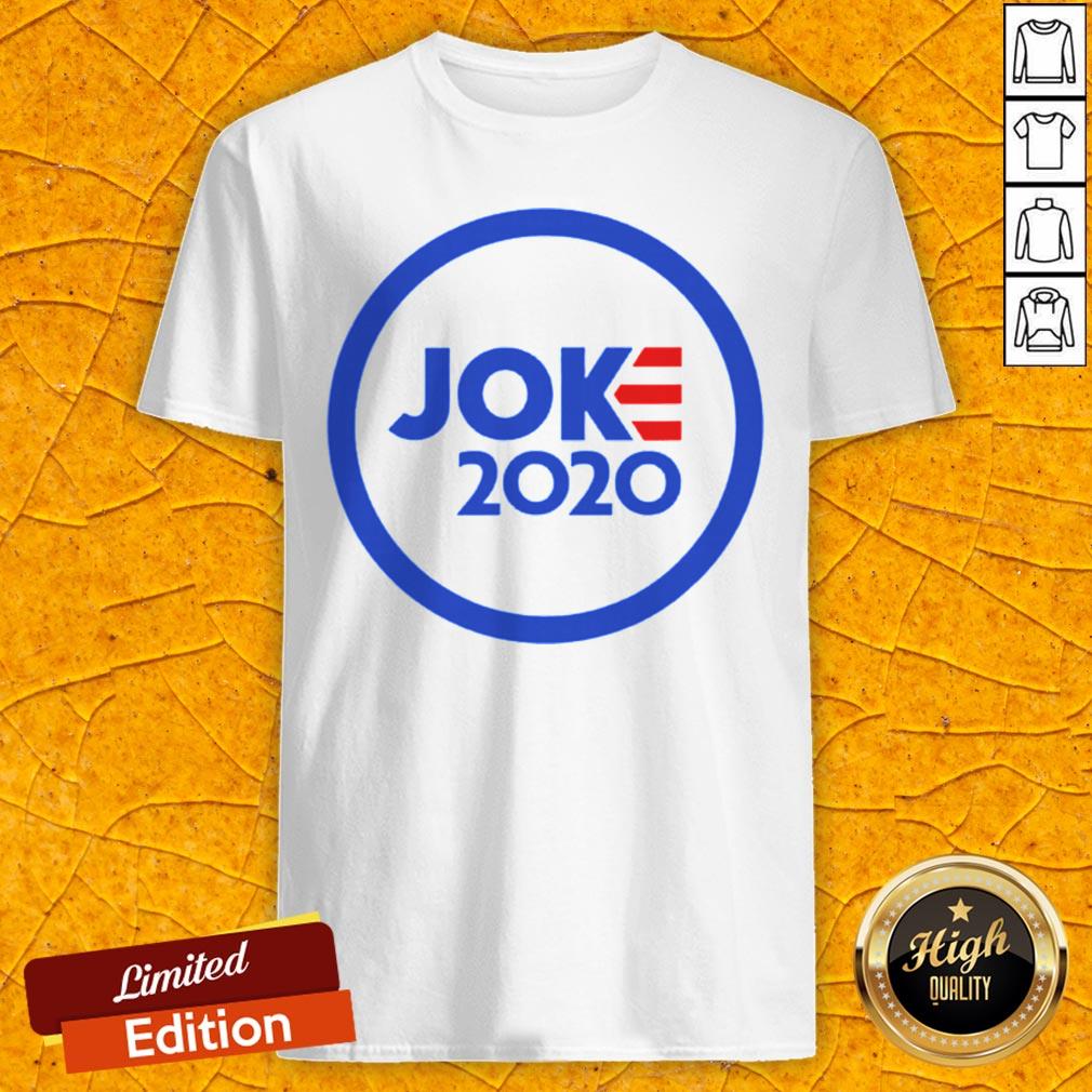 Original Joe Joke 2020 Shirt