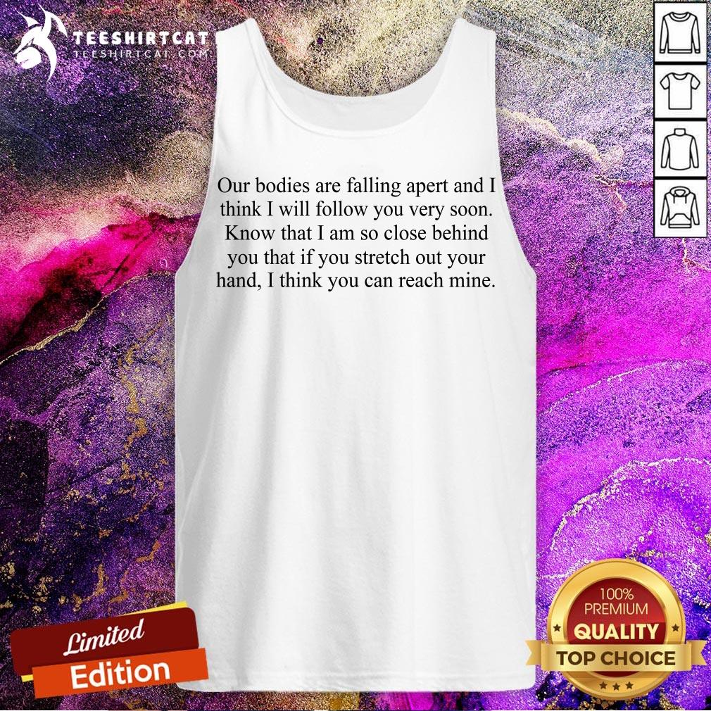 Original Leonard Cohen Our Bodies Are Falling Apart Shirt