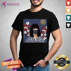 Pretty Women Hime Cut Hate Is Virus Shirt