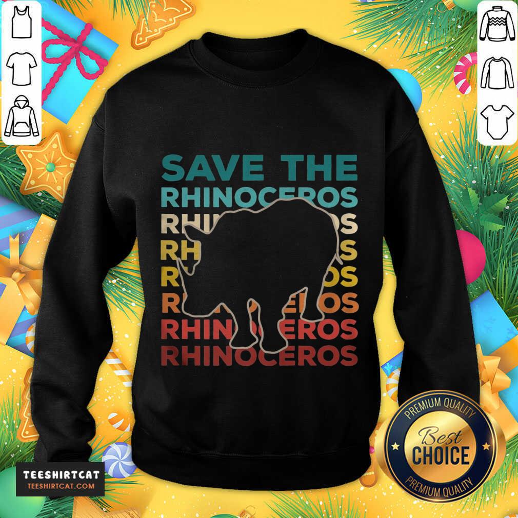 Perfect Save The Rhinoceros Environmentalist Shirt