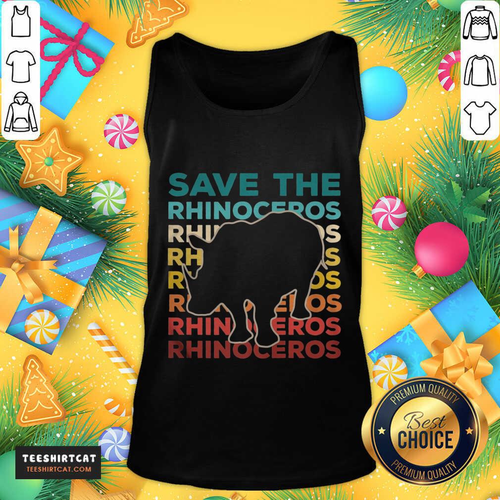 Perfect Save The Rhinoceros Environmentalist Shirt