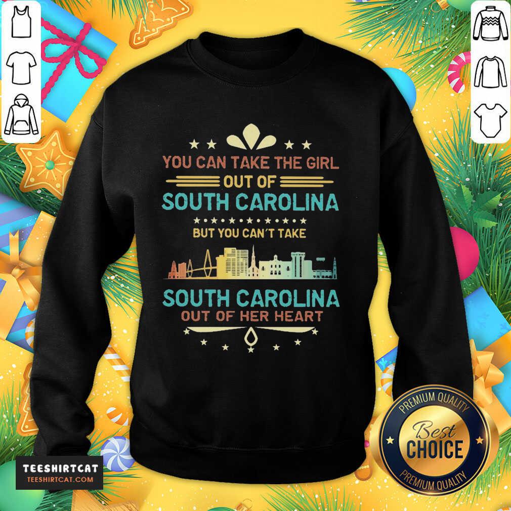 Perfect South Carolina You Can'T Take Out Of Her Heart Shirt