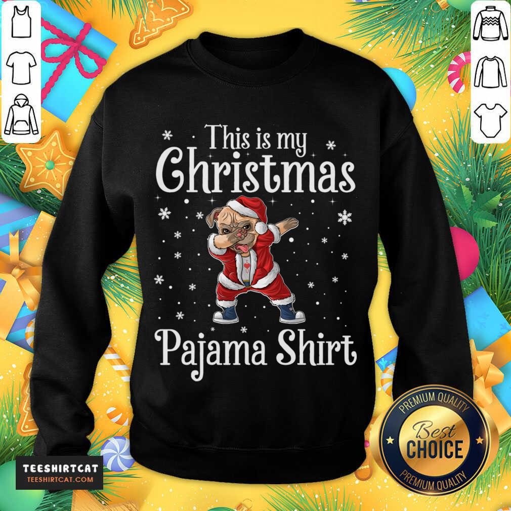 Perfect This Is My Christmas Pajama Shirt