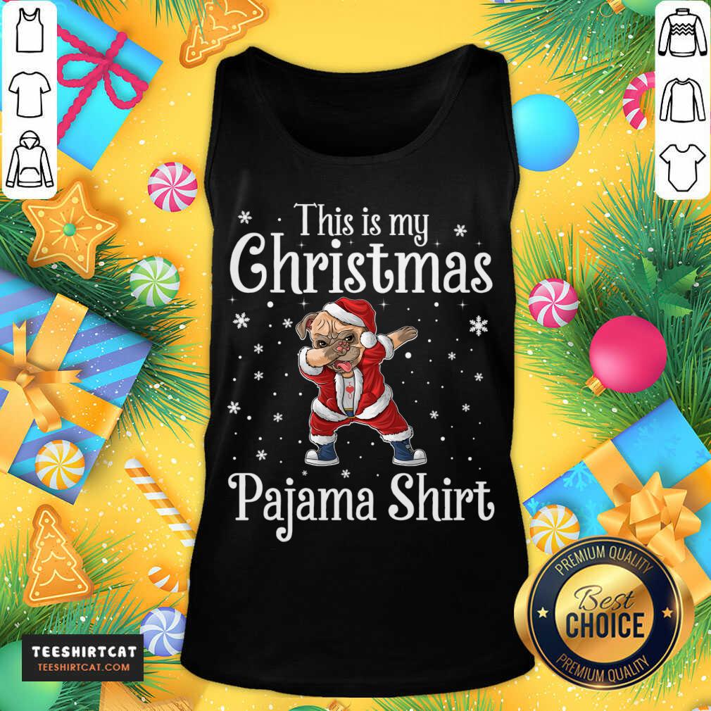 Perfect This Is My Christmas Pajama Shirt