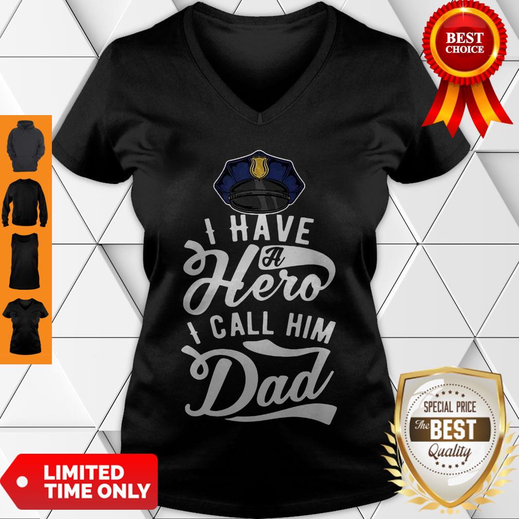 Premium I have A Hero – Police Officer Dad Fathers Day Gift Shirt
