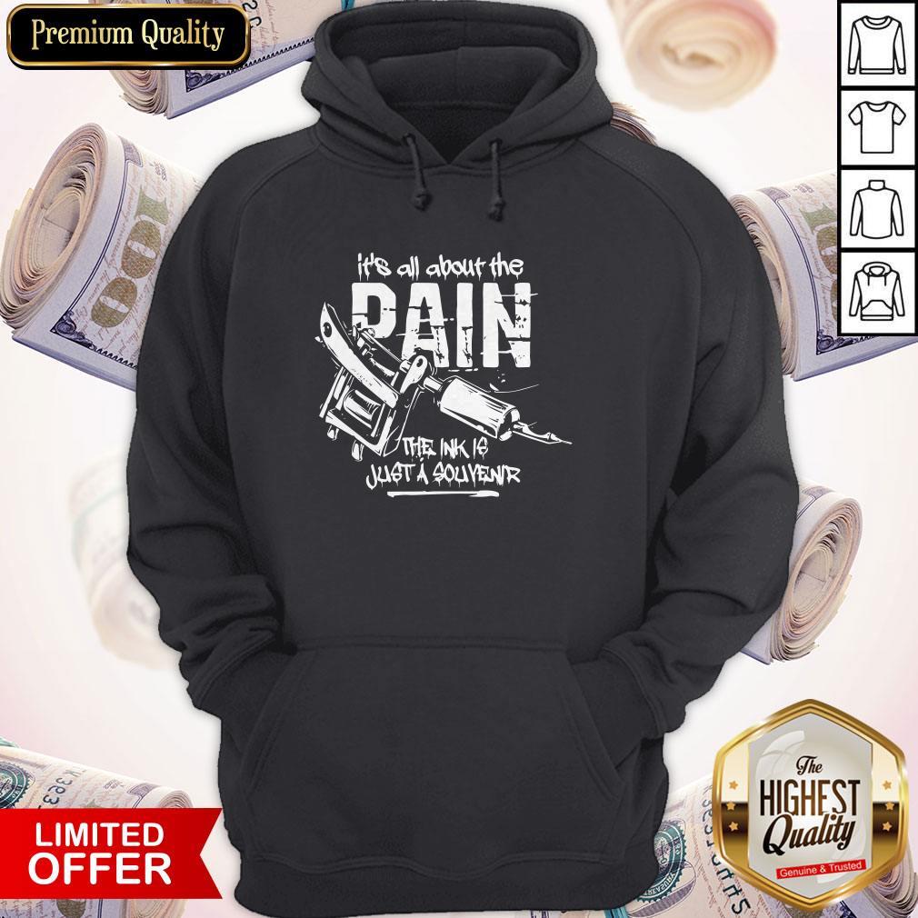 Premium It's All About The Dain The Ink Le Just A Souvenir Shirt