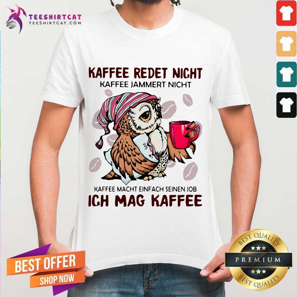 Premium Kaffee Reset Night Ich Mag Kaffee Shirt