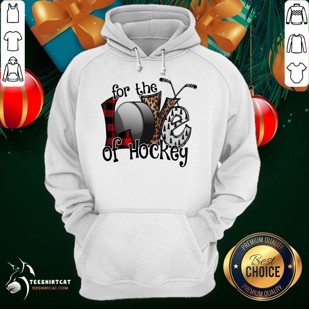 Premium Love For The Of Hockey Shirt