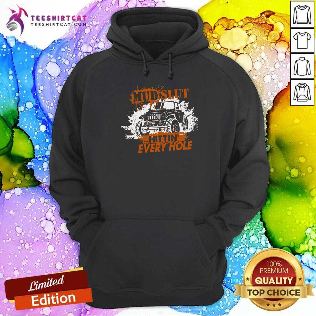 Premium MUD SLUT Hitting Every Hole Jeep Shirt
